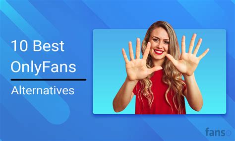 11 Best Sites like OnlyFans: Alternatives for。